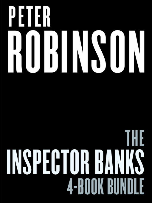Title details for The Inspector Banks 4-Book Bundle by Peter Robinson - Wait list